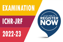 Registration for ICHR JRF examination 2022-2023